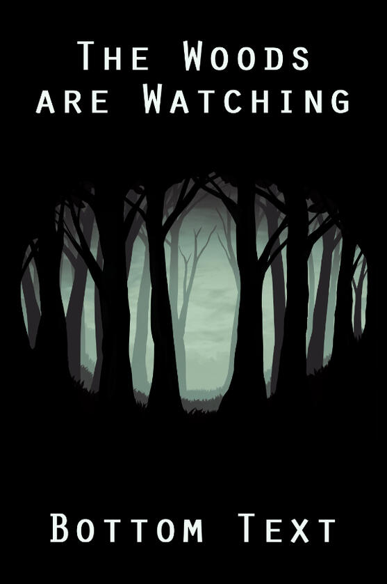 The Woods are Watching